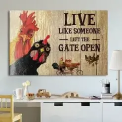 Live Like Someone Left The Gate Open Staring Chicken Couple Chicken Poster, Canvas