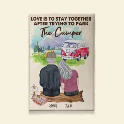 Love Is To Stay Together After Trying To Park The Camper Personalized Camping Poster Gift For Couples - Poster & Canvas