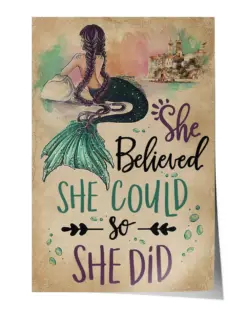 She Believe She Could Mermaid Poster - Satin Portrait Poster