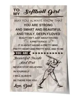 Dad to Softball Daughter Never Stop Believe in Yourself Poster - Satin Portrait Poster