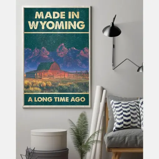 Made In Wyoming A Long Time Ago Canvas Prints Vintage Wall Art Gifts Vintage Home Wall Decor Canvas