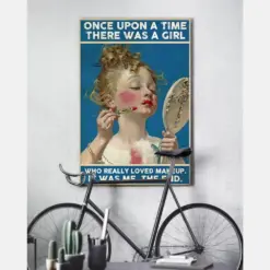 Makeup Artist Poster Once Upon A Time There Was A Girl Vintage Room Home Decor Wall Art Gifts Idea