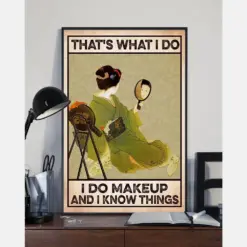 Makeup Canvas Prints That'S What I Do I Do Makeup And I Know Things Vintage Wall Art Gifts Vintage Home Wall Decor Canvas