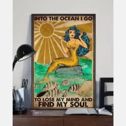 Mermaid Poster Into The Ocean I Go To Lose My Mind And Find My Soul Vintage Room Home Decor Wall Art Gifts Idea