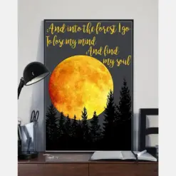 Moon Forest Poster Into The Forest I Go Lose My Mind And Find My Soul Vintage Room Home Decor Wall Art Gifts Idea