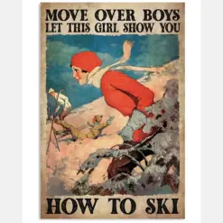 Move Over Boys Let This Girl Show You How To Ski Vintage Art Poster - Wall Decor - No Frame Full