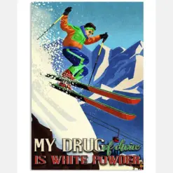 My Drug Of Choice Is White Powder Poster - Man Skiing Vintage Art Picture - Wall Art Decor - No Frame