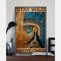 Native American Girl Stay Wild Native Child Poster Indians Vintage Room Home Decor Wall Art Gifts Idea