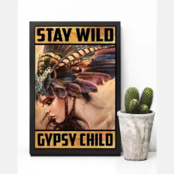 Native American Poster Stay Wild Gypsy Child Vintage Room Home Decor Wall Art Gifts Idea