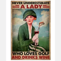 Never Underestimate A Lady Who Loves Golf And Drinks Wine Vintage Poster - Poster For Female Golfers - Golf Player Birthday Xmas Gift - Home Decor