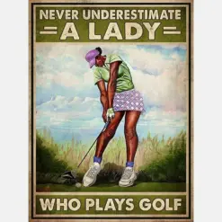 Never Underestimate A Lady Who Plays Golf Poster, Canvas