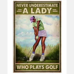 Never Underestimate A Lady Who Plays Golf Poster - Female Golfer Vintage Retro Art Picture - Home Wall Decor - No Frame