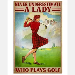 Never Underestimate A Lady Who Plays Golf Poster - Poster For Female Golfers - Home Decor - No Frame Full Size Inches