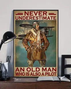 Never Underestimate An Old Man Who Is Also A Pilot Poster, Canvas