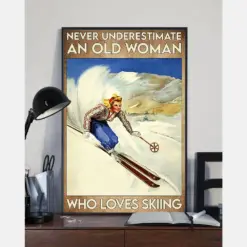 Never Underestimate An Old Woman Who Loves Skiing Canvas Prints Vintage Wall Art Gifts Vintage Home Wall Decor Canvas