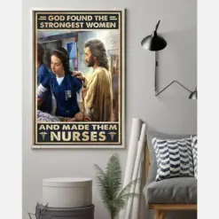 Nurse Poster God Found Strongest Women And Made Them Nurses Vintage Room Home Decor Wall Art Gifts Idea