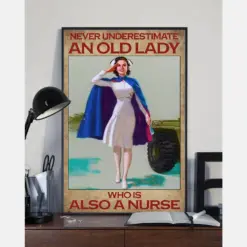 Nursing Canvas Prints Never Underestimate An Old Woman Who Is Also A Nurse Vintage Wall Art Gifts Vintage Home Wall Decor Canvas