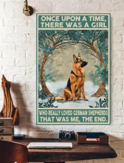 Once Upon A Time There Was A Girl Who Really Loved German Shepherds Poster, Canvas