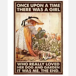 Once Upon A Time There Was A Girl Who Really Loved Her Dog And Garden It Was Me The End Vintage Poster - Girl Watering Trees Next To Her Dog Poster