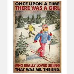 Once Upon A Time There Was A Girl Who Really Loved Skiing That Was Me The End Poster - Girl Skiing Vintage Retro Art Picture - Home Wall Decor