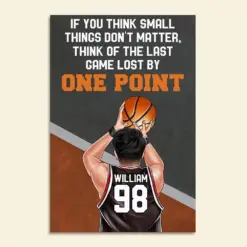 Personalized Basketball Boy Poster - If You Think Small Things Don't Matter - Poster & Canvas