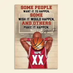 Personalized Basketball Boy Poster - Some People Want It To Happen And Others Make It Happen - Poster & Canvas