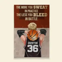 Personalized Basketball Player Poster - The More You Sweat In Practice - Poster & Canvas