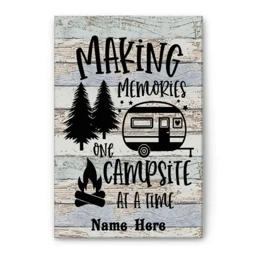 Personalized Camping Poster & Canvas, Funny Camper Making Memories One Campsite At The Time Wall Art, Custom Name Home Decor