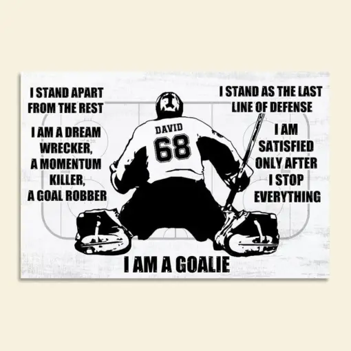 Personalized Ice Hockey Goalie Poster - I Am A Goalie - White Art - Poster & Canvas