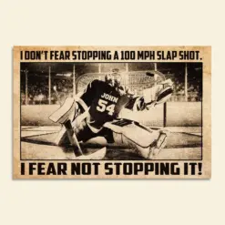 Personalized Ice Hockey Player Poster - I Fear Not Stopping It - Poster & Canvas