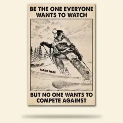 Personalized Skiing Girl Poster - Be The One Everyone Wants To Watch - Vintage - Poster & Canvas