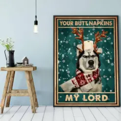 Photo Canvas Prints Gift For Dog Lovers Your Butt Napkins My Lord Christmas Gift Vintage Home Wall Decor Canvas - Mostsuit