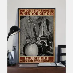 Photography Old Man Poster You Get Old When You Stop Shooting Vintage Room Home Decor Wall Art Gifts Idea