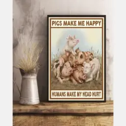 Pigs Make Me Happy Poster Vintage Room Home Decor Wall Art Gifts Idea