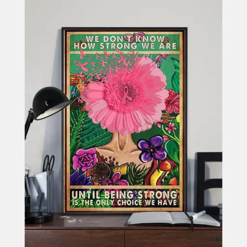 Pink Daisy Butterfly Breast Cancer Awareness Poster We Don'T Know How Strong We Are Room Home Decor Wall Art Gifts Idea