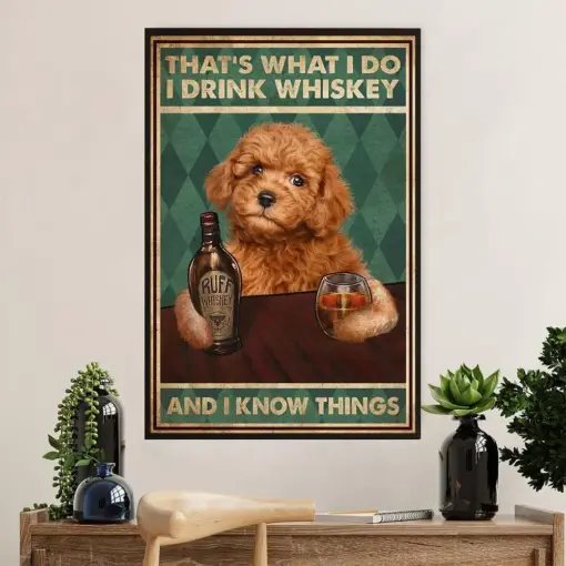 Poodle - Drink Whiskey & Know Things Dog Poster Prints | Wall Art Gift For Poodle Puppies Lover