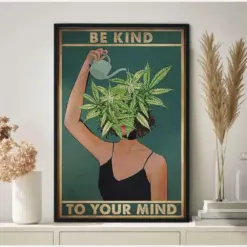 Pot Head Poster Be Kind To Your Mind Poster Cannabis Poster Vintage Cannabis Art Marijuana Poster Pot Head Health Awareness