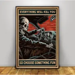 Prints Canvas Everything Will Kill You So Choose Something Fun Birthday Gifts Vintage Home Wall Decor Canvas