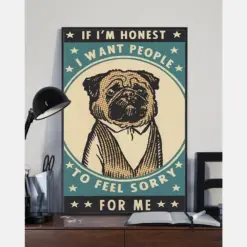 Pug Canvas Prints I Want People To Feel Sorry For Me Vintage Wall Art Gifts Vintage Home Wall Decor Canvas
