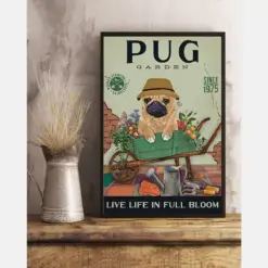 Pug Garden Poster Live Life In Full Bloom Gardening Vintage Room Home Decor Wall Art Gifts Idea