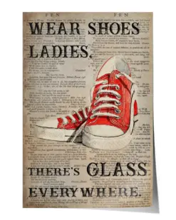 Wear Shoe Ladies There Glass Everywhere Vertical Poster - Satin Portrait Poster