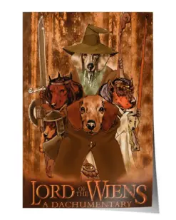 Dachshund Warrior Lord of The Wiens Poster - Satin Portrait Poster