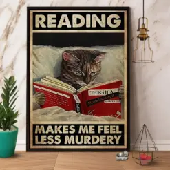 Reading Makes Me Feel Less Murdery Cat Reading Book Poster, Canvas