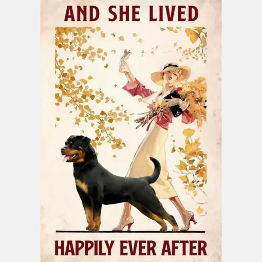 Rottweiler - And She Lived Happily Ever After Dog Lovers