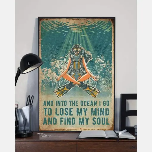 Scuba Diving And Into The Ocean I Go To Lose My Mind And Find My Soul Yoga