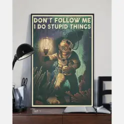 Scuba Diving Canvas Prints Don'T Follow Me I Do Stupid Things Vintage Wall Art Gifts Vintage Home Wall Decor Canvas