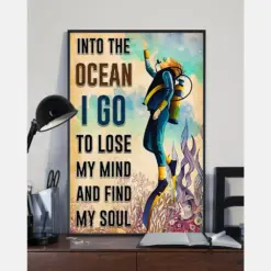 Scuba Diving Canvas Prints Into The Ocean I Go To Lose My Mind And Find My Soul Wall Art Gifts Vintage Home Wall Decor Canvas