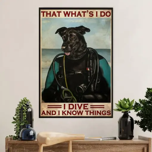 Scuba Diving Canvas Wall Art Prints | Dog I Dive & Know Things | Home Décor Gift For Scuba Diver