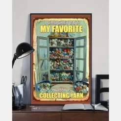 Sewing I Crocket But My Favorite Hobby Is Collecting Yarn Poster Vintage Room Home Decor Wall Art Gifts Idea