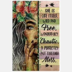 She Is Life Itself Wild Free Wondderful Chaotic Mess Proud Quote Saying Woman Girl Vintage